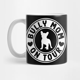 Best Frenchie Bully Mom Bulldog Pet Lover Mug